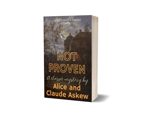 Not Proven by Alice and Claude Askew