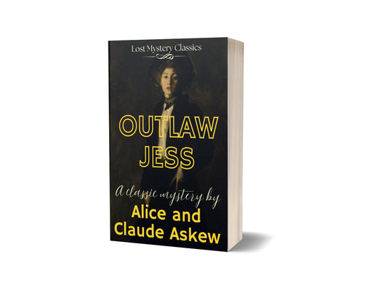 Outlaw Jess by Alice and Claude Askew