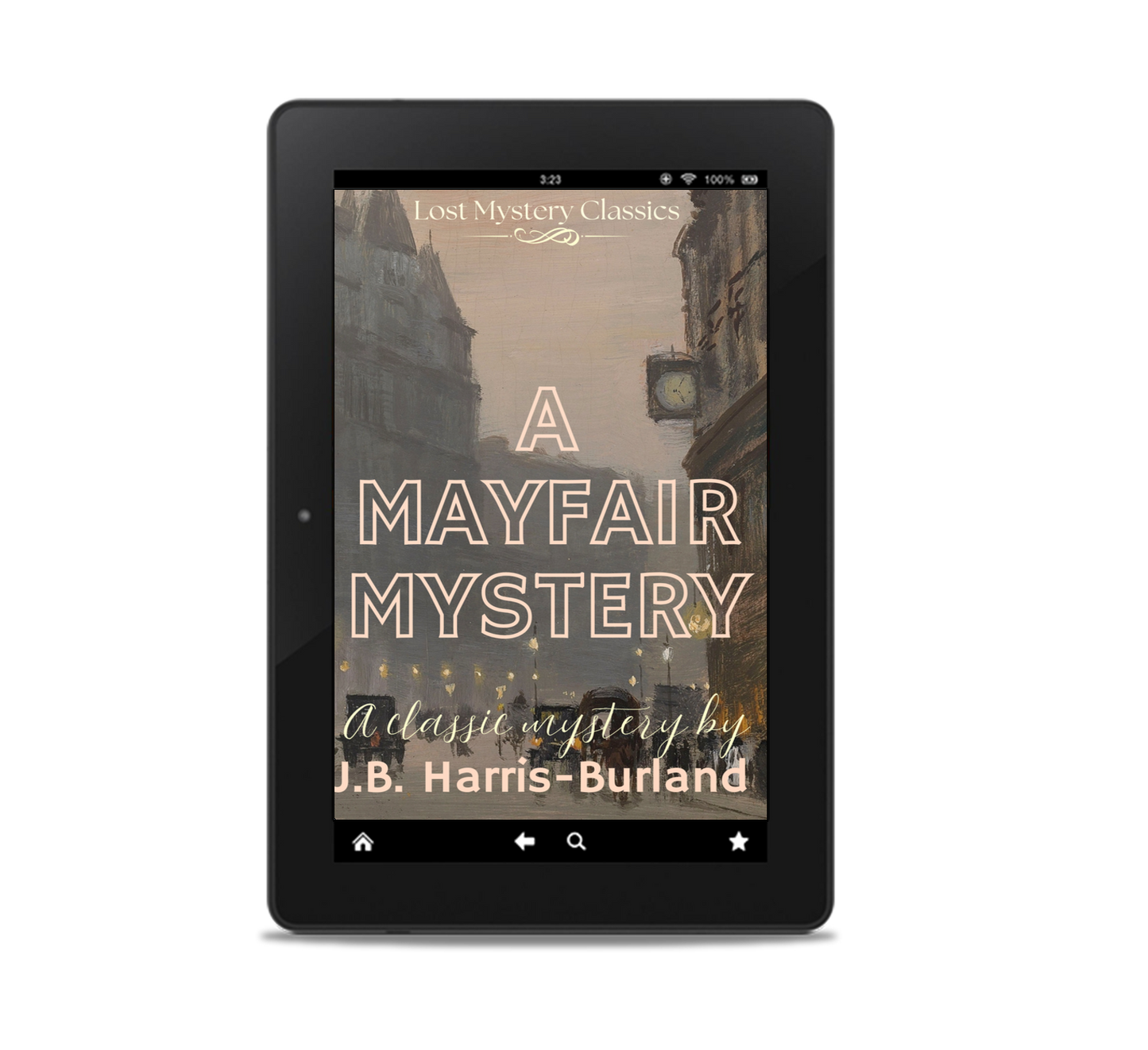 A Mayfair Mystery by J.B. Harris-Burland