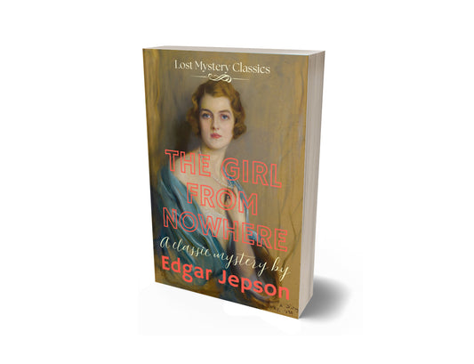 The Girl From Nowhere by Edgar Jepson