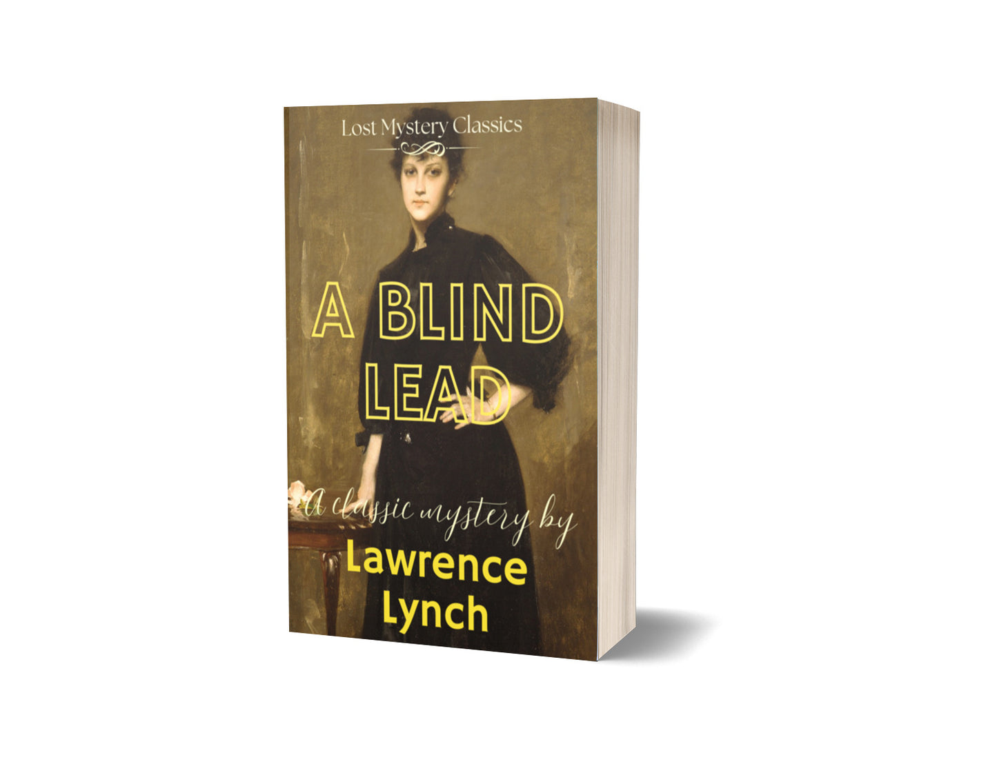 A Blind Lead by Lawrence L. Lynch