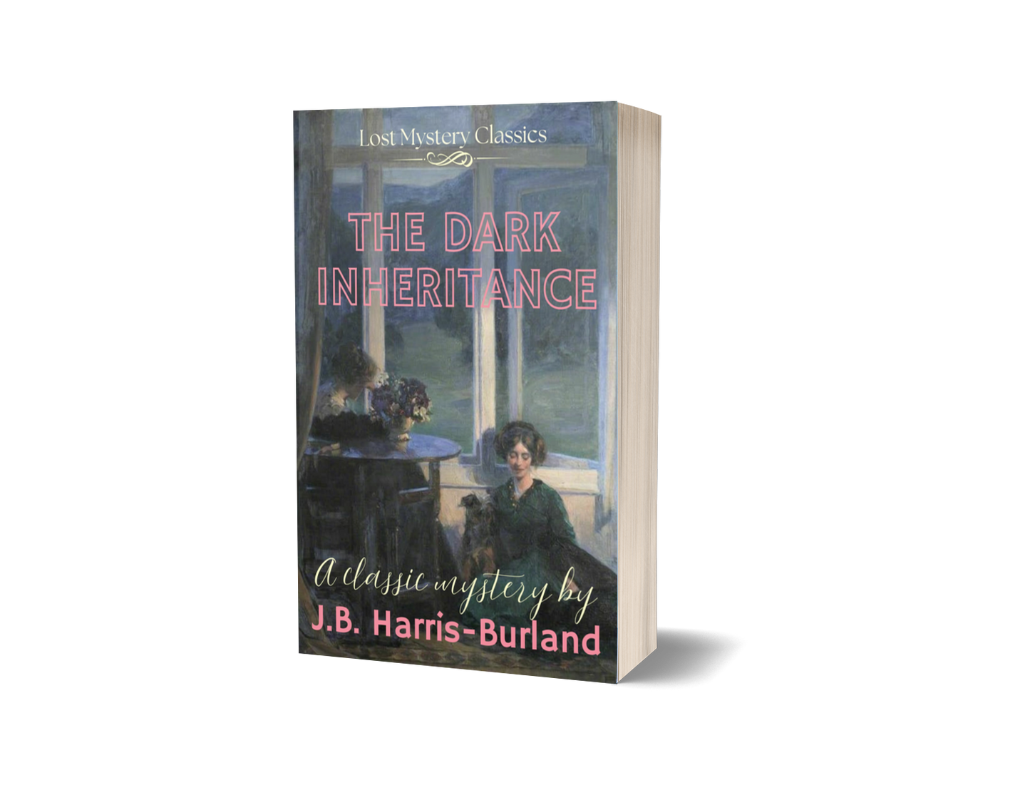 The Dark Inheritance: Lost Mystery Classics