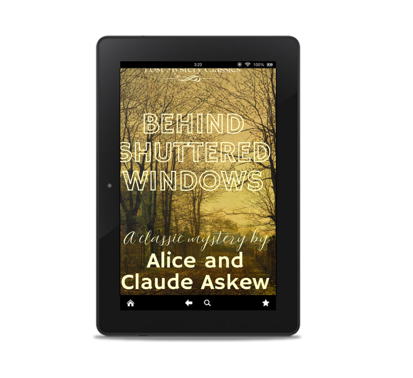 Behind Shuttered Windows by Alice and Claude Askew