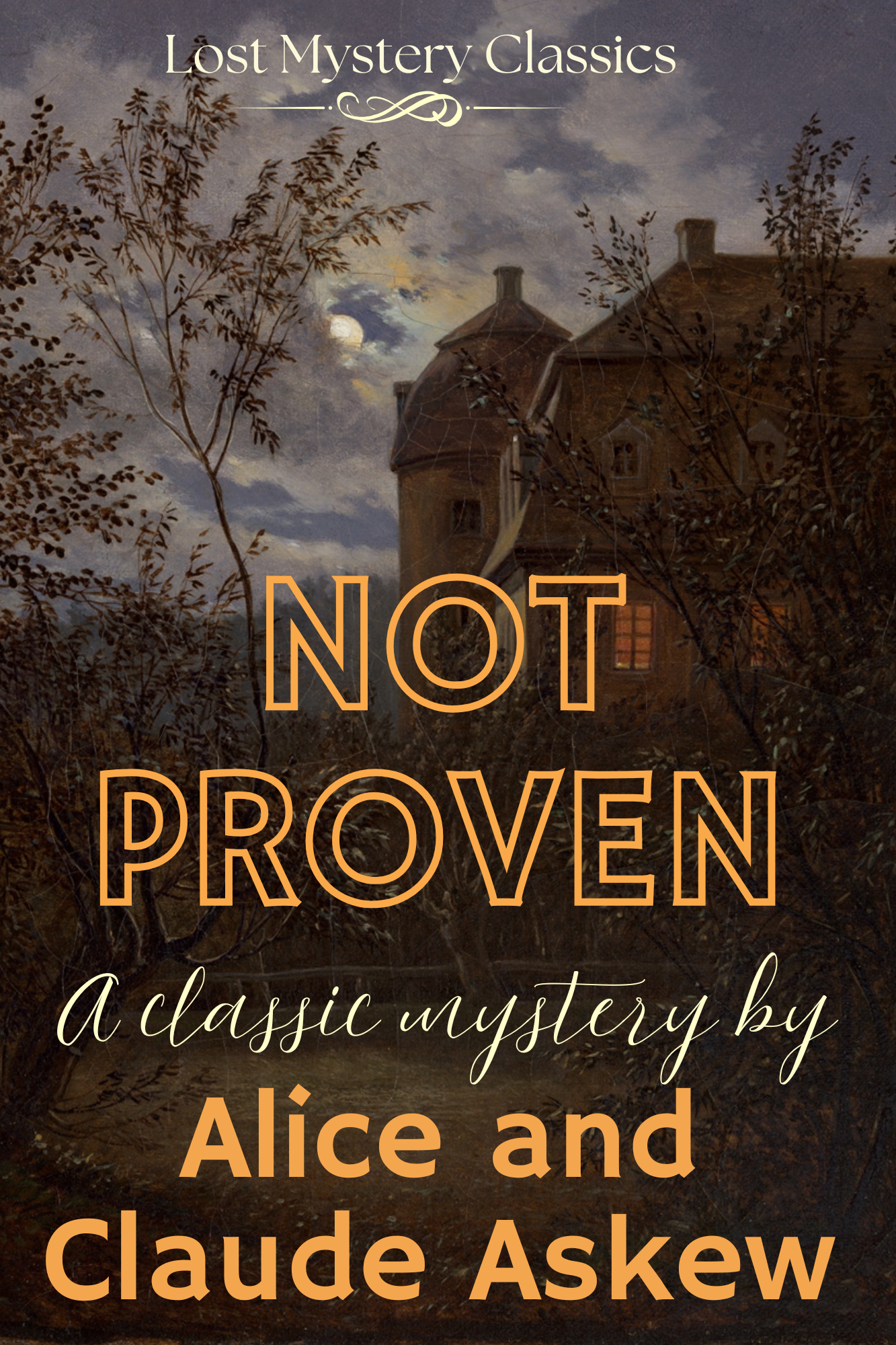 Not Proven by Alice and Claude Askew
