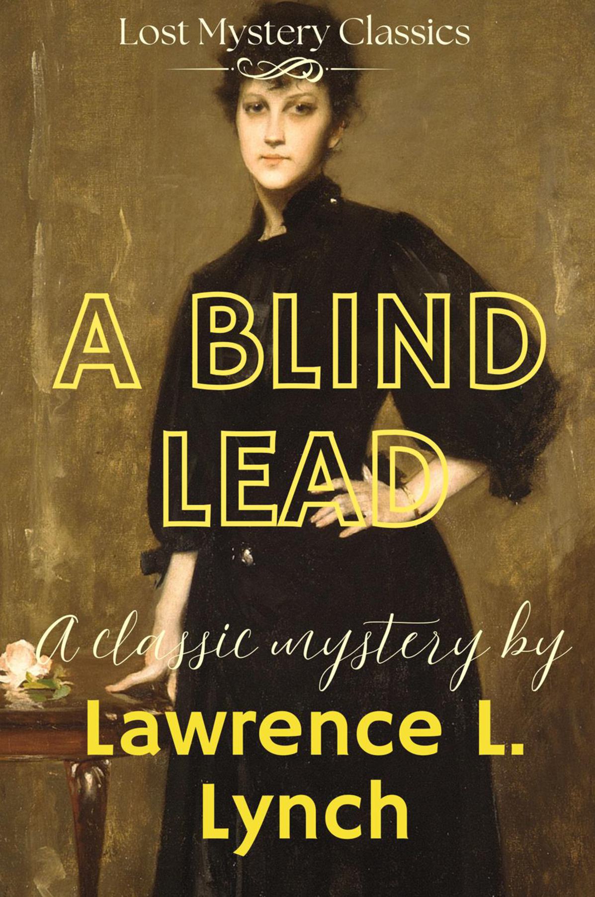 A Blind Lead by Lawrence L. Lynch
