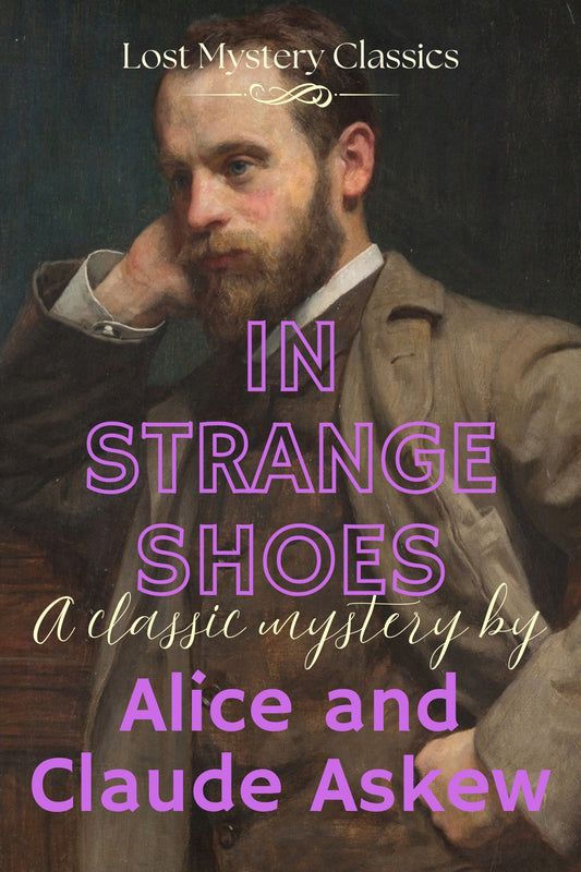 In Strange Shoes by Alice and Claude Askew