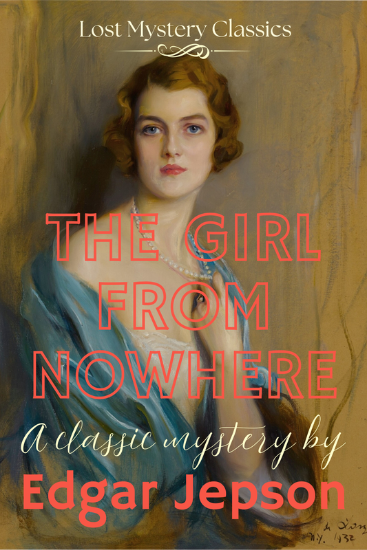The Girl From Nowhere by Edgar Jepson