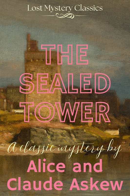 The Sealed Tower by Alice and Claude Askew
